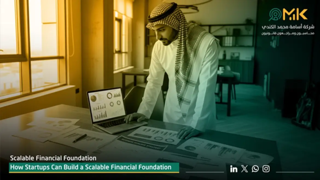Scalable Financial Foundation: How Startups Can Build a Scalable Financial Foundation