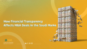 Financial Transparency in M&A Deals Saudi Market