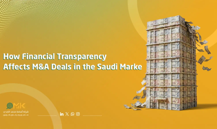 Financial Transparency in M&A Deals Saudi Market