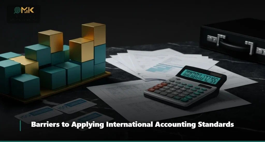 Barriers to Applying International Accounting Standards