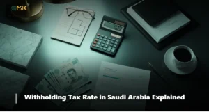 Withholding Tax Rate in Saudi Arabia